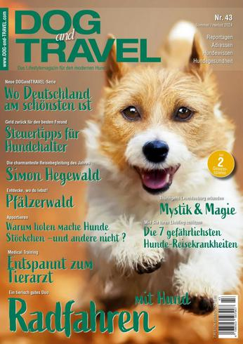 DOGandTRAVEL N43 – Sommer-Herbst 2024旅行地理电子杂志PDF下载