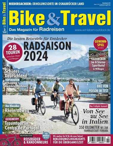 Bike&Travel Magazin – März-April 2024旅行地理电子杂志PDF下载