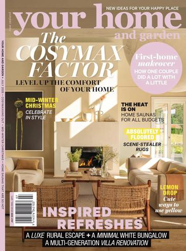 Your Home and Garden – July 2025室内设计电子杂志PDF下载