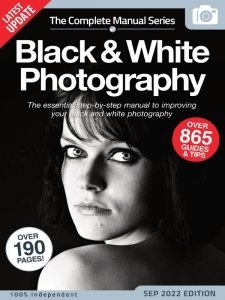 [美国版]Black & White Photography The Complete Manual Series – Ed. 15 2022摄影电子杂志PDF下载