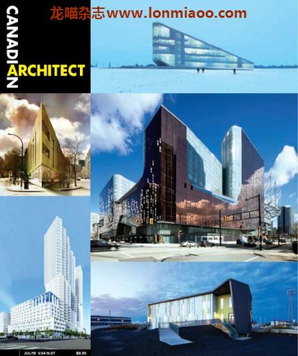 [加拿大版]Canadian Architect 建筑杂志 2019年7月刊