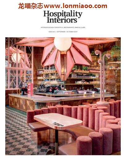 [英国版]Hospitality Interiors 酒店空间室内设计 2019年9-10月刊