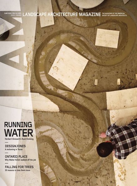 Landscape Architecture Magazine USA – June 2024建筑设计电子杂志PDF下载