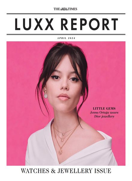 Luxx – April 20 2024奢侈品Luxury电子杂志PDF下载