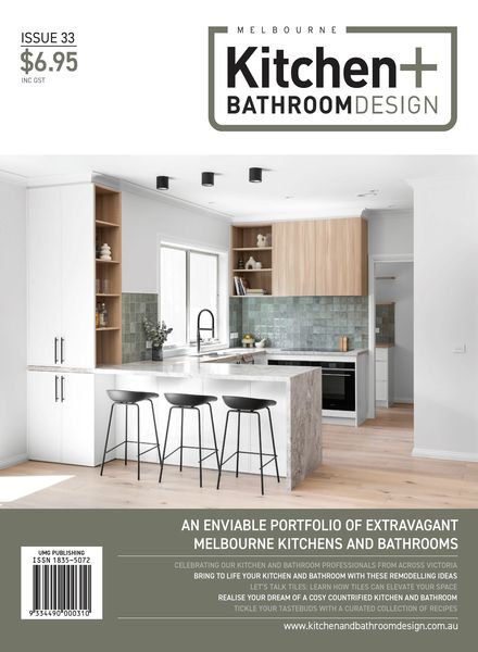 Melbourne Kitchen + Bathroom Design – Issue 33 2024艺术电子杂志PDF下载