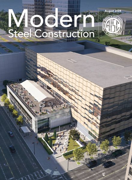 Modern Steel Construction – August 2024建筑设计电子杂志PDF下载