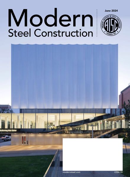 Modern Steel Construction – June 2024建筑设计电子杂志PDF下载