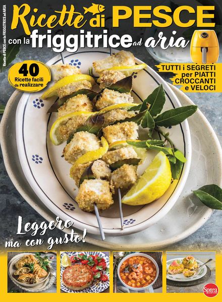 Ricette Per Friggitrici Ad Aria – Luglio 2024美食烘焙料理电子杂志PDF下载