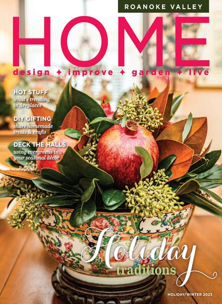 Roanoke Valley Home – Holiday-Winter 2023室内设计电子杂志PDF下载