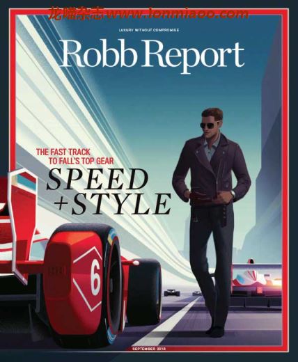 [美国版]Robb Report 罗博报告世界顶级奢侈品杂志 2018年9月刊