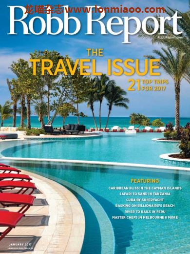 [美国版]Robb Report 罗博报告世界顶级奢侈品杂志 2017年1月刊