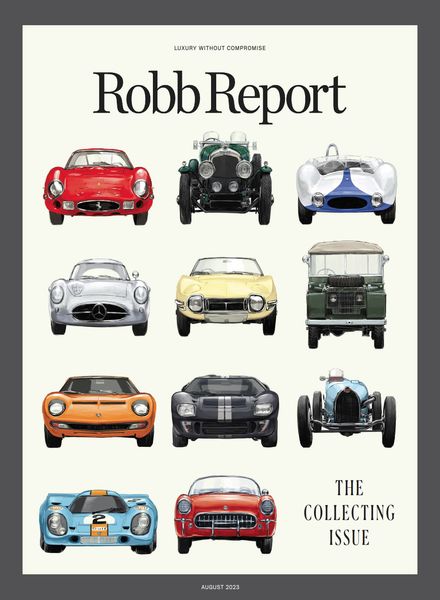 Robb Report USA美国 – August 2023奢侈品珠宝时尚电子杂志PDF下载