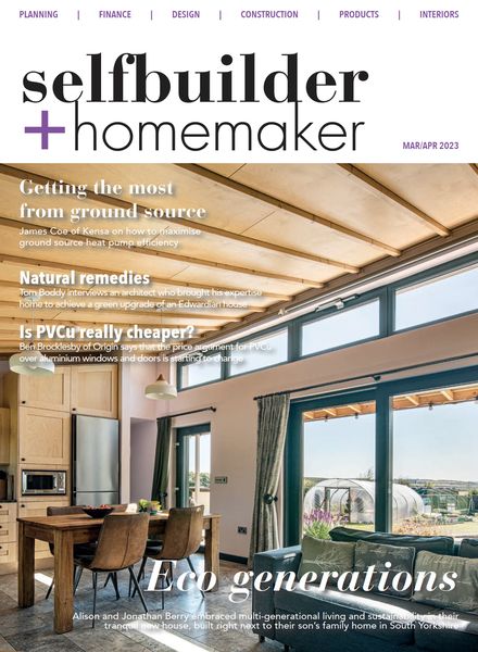 Selfbuilder & Homemaker – March-April 2023建筑设计电子杂志PDF下载