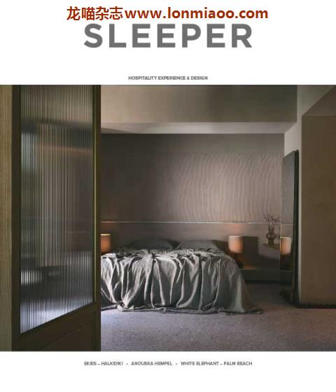 [英国版]Sleeper 国际酒店设计杂志 Issue 93