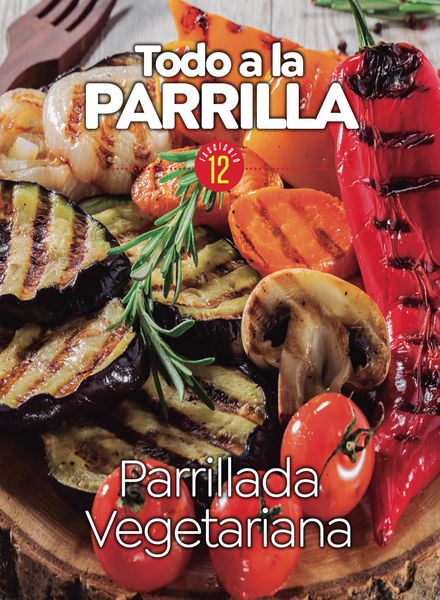 Todo a la Parrilla – 15 diciembre 2022料理美食烘焙电子杂志PDF下载