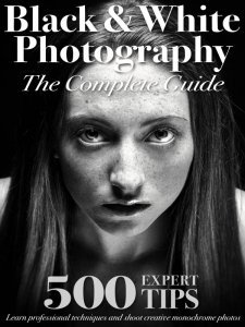 [美国版]Black & White Photography The Complete Guide – Ed. 1 2022摄影电子杂志PDF下载