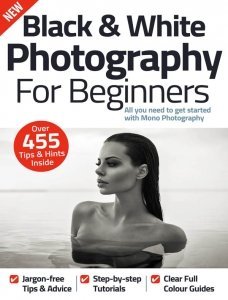 [美国版]Black and White Photography For Beginners – 12th Ed. 2022摄影电子杂志PDF下载