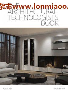 [英国版]The Architectural Technologists Book 建筑设计PDF电子杂志 2021年8月刊