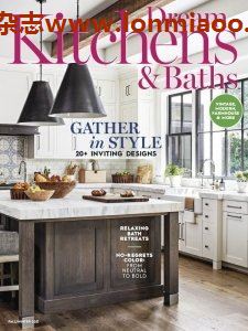 [美国版]Dream Kitchens & Baths 浴室厨房设计PDF电子杂志 2021年秋冬刊