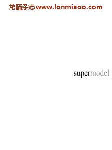 [美国版]Supermodel – Is. 80 2019超级模特摄影电子杂志PDF下载